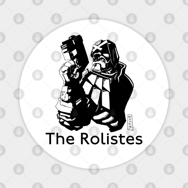 The Rolistes Podcast (Judge B&W) Magnet by Kalum